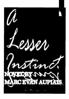 A Lesser Instinct (eBook, ePUB) - Aupiais, Marc Evan