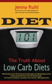 Diet 101: The Truth About Low Carb Diets (eBook, ePUB)