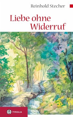 Liebe ohne Widerruf (eBook, ePUB) - Stecher, Reinhold