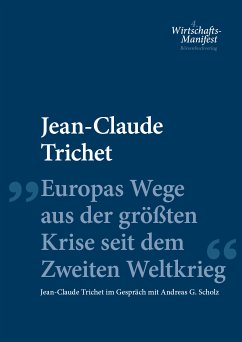 Europas Wege aus der größten Krise seit dem Zweiten Weltkrieg (eBook, ePUB) - Trichet, Jean-Claude