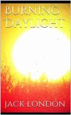 Burning Daylight (eBook, ePUB)