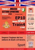 Corso di Inglese Pratico EP10 – Impara l’inglese del settore sportivo con I FILM (eBook, PDF)