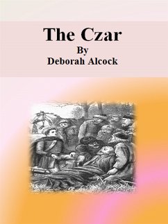 The Czar (eBook, ePUB) - Alcock, Deborah