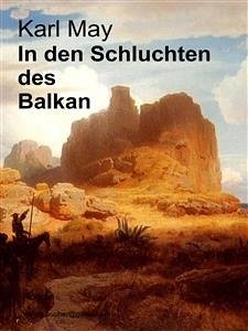 In den Schluchten des Balkan (eBook, ePUB) - May, Karl