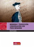 Memoria y traducción : conversación con Piero Menarini : García Lorca y otras experiencias de traducción español-italiano