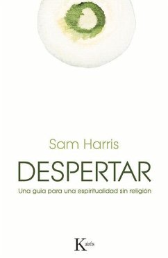 Despertar: Una Guía Para Una Espiritualidad Sin Religión - Harris, Sam