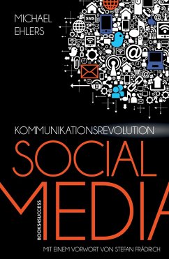Kommunikationsrevolution Social Media (eBook, ePUB) - Ehlers, Michael