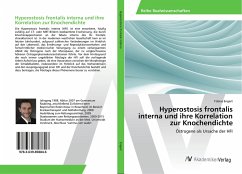 Hyperostosis frontalis interna und ihre Korrelation zur Knochendichte - Engert, Tobias