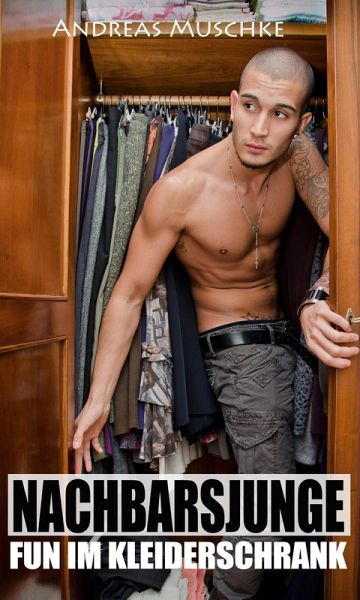 Nachbarsjunge - Fun im Kleiderschrank [Gay Erotik] (eBook, ePUB)