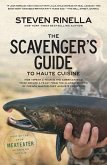 The Scavenger's Guide to Haute Cuisine (eBook, ePUB)