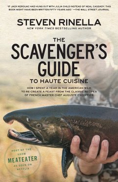The Scavenger's Guide to Haute Cuisine (eBook, ePUB) - Rinella, Steven