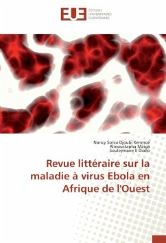 Revue littéraire sur la maladie à virus Ebola en Afrique de l'Ouest - Djoubi Kenmoé, Nancy Sonia;Maiga, Almoustapha;Diallo, Souleymane