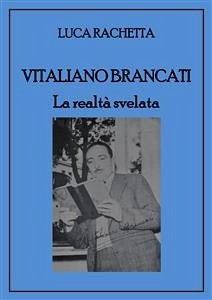 Vitaliano Brancati. La realtà svelata (eBook, PDF) - Rachetta, Luca