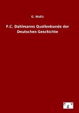 F.C. Dahlmanns Quellenkunde der Deutschen Geschichte