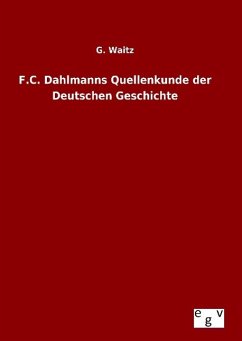F.C. Dahlmanns Quellenkunde der Deutschen Geschichte - Waitz, G.