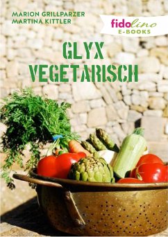 GLYX Vegetarisch (eBook, ePUB) - Grillparzer, Marion