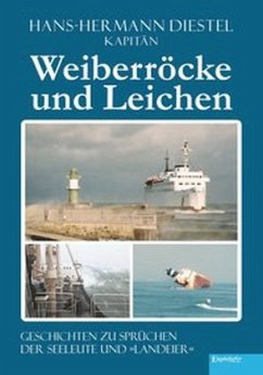 Weiberröcke und Leichen - Diestel, Hans-Hermann