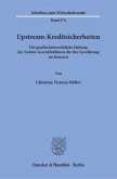 Upstream-Kreditsicherheiten