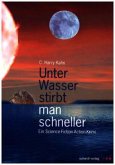 Unter Wasser stirbt man schneller