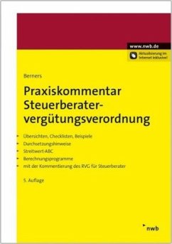 Praxiskommentar Steuerberatervergütungsverordnung - Berners, Jürgen F.