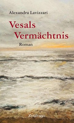Vesals Vermächtnis (eBook, ePUB) - Lavizzari, Alexandra
