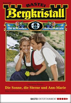 Die Sonne, die Sterne und Ann-Marie / Bergkristall Bd.240 (eBook, ePUB) - Burger, Marianne