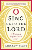 O Sing unto the Lord (eBook, ePUB)