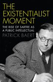 The Existentialist Moment (eBook, ePUB)