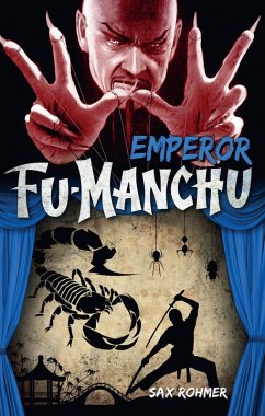 Fu-Manchu - Emperor Fu-Manchu (eBook, ePUB) - Rohmer, Sax