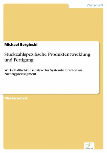 Stückzahlspezifische Produktentwicklung und Fertigung (eBook, PDF) Stückzahlspezifische Produktentwicklung und Fertigung (eBook, PDF)