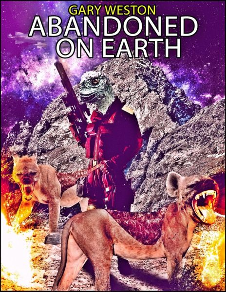 Abandoned On Earth (eBook, ePUB) Abandoned On Earth (eBook, ePUB)