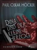 Dina und der kleine Herzog (eBook, ePUB)