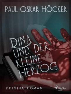 Dina und der kleine Herzog (eBook, ePUB) - Oskar Höcker, Paul