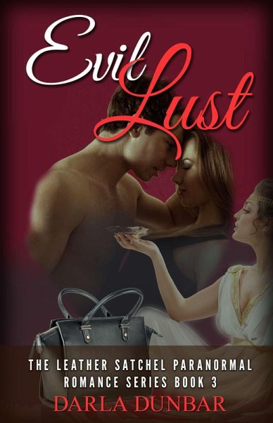 Evil Lust (The Leather Satchel Paranormal Romance Series, #3) (eBook, ePUB)