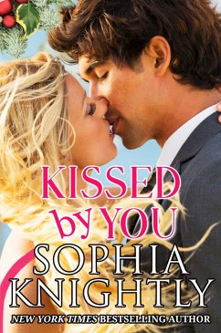 Kissed by You (Tropical Heat Series, #4) (eBook, ePUB) - Knightly, Sophia