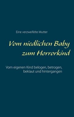 Cover Vom niedlichen Baby zum Horrorkind (eBook, ePUB)