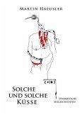 Solche und solche Küsse (eBook, ePUB)