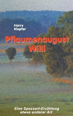 Pflaumenaugust Willi (eBook, ePUB) - Klopfer, Harry