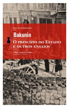 O princípio do Estado e outros ensaios (eBook, ePUB) - Bakunin, Mikhail