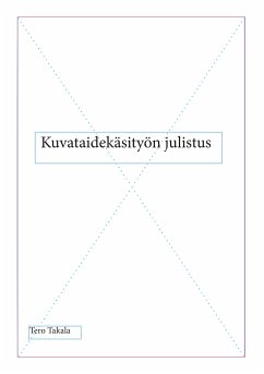 Kuvataidekäsityön julistus (eBook, ePUB)