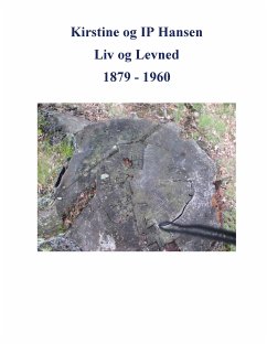 Kirstine og IP Hansen, Liv og Levned 1879 - 1960 (eBook, ePUB) - Madsen, Ole Brun