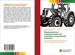 Mapeamento e caracterização de acidentes envolvendo tratores - M. dos Santos, Mara Alice;A. Monteiro, Leonardo de;Lima Lopes, José Evanaldo