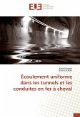 Écoulement uniforme dans les tunnels et les conduites en fer à cheval