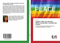 Comiso 1982. No alle basi NATO: movimenti e comitati per la pace - Vinci, Sara