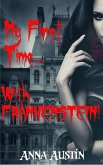 My First Time...With Frankenstein! (eBook, ePUB)