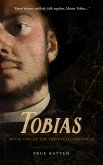 Tobias (The Triptych Chronicles, #1) (eBook, ePUB)