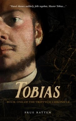 Cover Tobias (The Triptych Chronicles, #1) (eBook, ePUB)