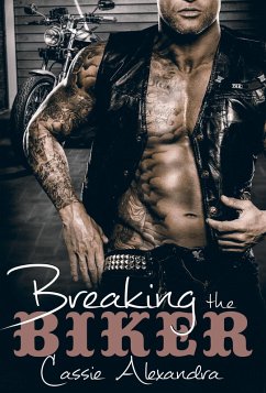 Cover Breaking The Biker (eBook, ePUB)