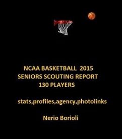 NCAA BASKETBALL 2015 Seniors Scouting Report (fixed-layout eBook, ePUB) - Borioli, Nerio
