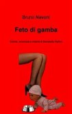 Feto di gamba (Euforie, amarezze e miserie di Benedetto Stefani) (eBook, ePUB)